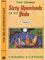 Sixty Upanishads of the Veda (2 Vols.)