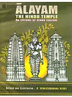 Alayam: The Hindu Temple (An Epitome of Hindu Culture)