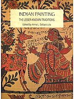 Indian Painting – The Lesser-Known Traditions