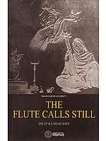 The Flute Calls Still