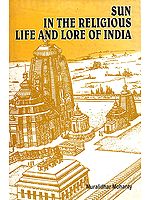 Sun in The Religious Life and Lore of India