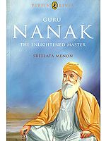 Guru Nanak (The Enlightened Master)