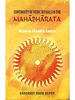 Continuity of Vedic Rituals in The Mahabharata