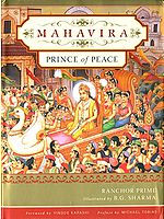 Mahavira: Prince of Peace (A Beautifully Illustrated Book on the Founder of Jainism)