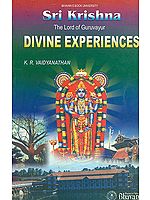 Divine Experiences(Sri Krishna The Lord of Guruvayur)