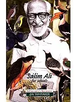 Salim Ali for Schools (A Children's Biography)