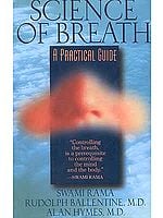 Science of Breath A Practical Guide
