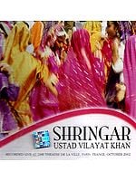Shringar Ustad Vilayat Khan (Recorded Live at the Theatre De La Ville, Paris, France, October 2002) (Audio CD)