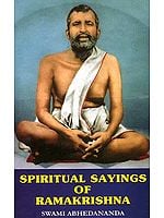 Spiritual Sayings of Ramakrishna
