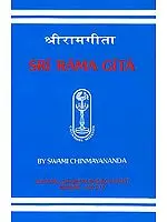 Sri Rama Gita (Sanskrit Text, Transliteration,Word-to-Word Meaning, Translation and Detailed Commentary)