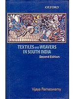 Textiles and Weavers in South India