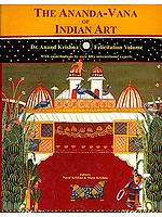 THE ANANDA- VANA OF INDIAN ART