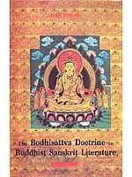 The Bodhisattva Doctrine in Buddhist Sanskrit Literature