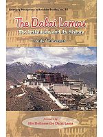 The Dalai Lamas: The Institution and Its History 