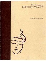 The Heritage of BUDDHIST PALA ART