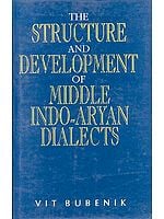 The Structure and Development of Middle Indo-Aryan Dialects (An Old and Rare Book)
