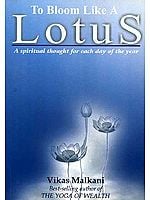 To Bloom Like A Lotus (A Spiritual Thought for Each Day of the Year)