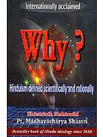 Why? Hinduism Defined Scientifically and Rationally