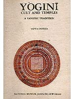 YOGINI CULT AND TEMPLES: A Tantric Tradition (A Rare Book)