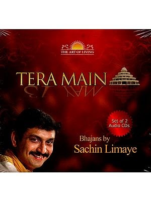 Tera Main Bhajans By Sachin Limaye- Set of 2 Volumes in Audio CD (Rare: Only One Piece Available)