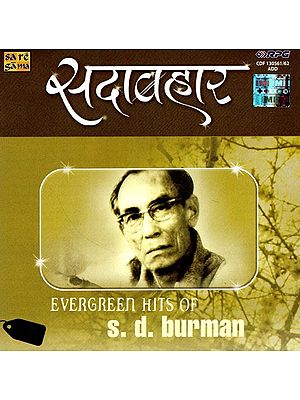 सदाबहार- Sadabhar Evergreen Hits of S.D. Burman in Set of  2CDs (Rare: Only One Piece Available)
