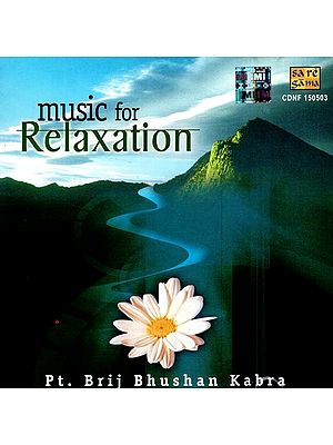 Music for Relaxation By Brij Bhushan Kabra in Audio CD (Rare: Only One Piece Available)