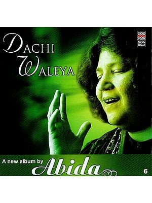 Dachi Waleya A New Album by Abida in Audio CD (Rare: Only One Piece Available)