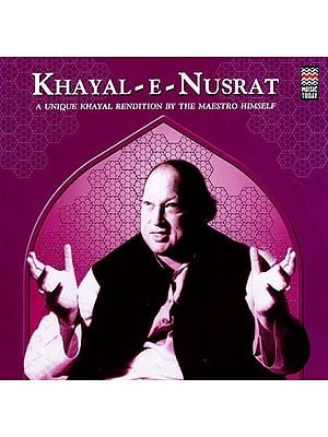 Khayal-e-Nusrat: A Unique Khayal Rendition By the Maestro Himself in Audio CD (Rare: Only One Piece Available)