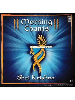 Morning Chants- Shri Krishna in Audio CD (Rare: Only One Piece Available)