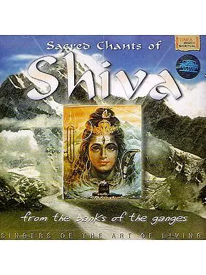 Sacred Chants of Shiva From the Banks of the Ganges (Audio CD)