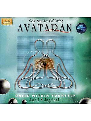 Avataran (From the Art of Living): Unite Wthin Yourself (Audio CD)
