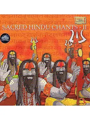 Sacred Hindu Chants - II (Audio CD Booklet Inside)