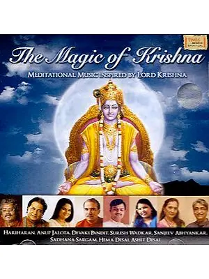 The Magic of Krishna: Meditational Music Inspired By Lord Krishna (Audio CD)