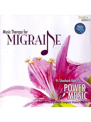 Music Therapy for Migraine - Pt. Shashank Katti's (Audio CD)
