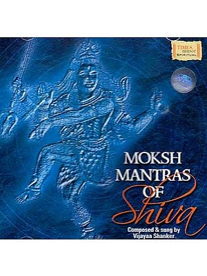 Moksha Mantras of Shiva (Audio CD)