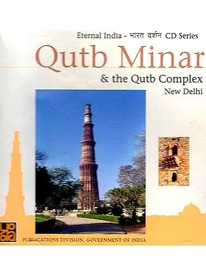 Qutb Minar & the Qutb Complex New Delhi (CD ROM)