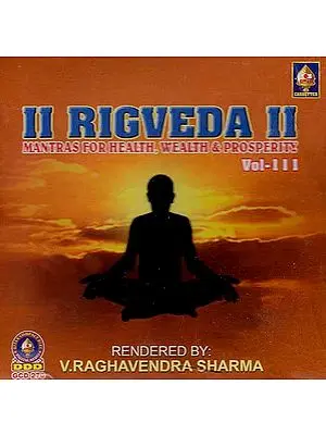 Rigveda- Mantras For Health, Wealth & Prosperity Vol-III (Audio CD)