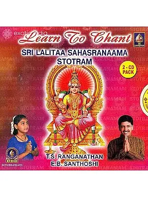 Learn to Chant- Sri Lalitaa Sahasranaama Stotram (Set of Two Audio CDs) | T.S. Ranganathan  E.B. Santhoshi    Giri Trading (2010)