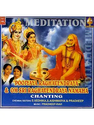 Poojyaya Raghavendraya & Om Sri Raghavendraya Namaha Chanting (Audio CD)