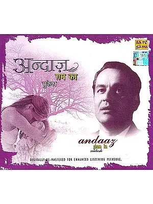 Andaaz Gham Ka Mukesh – Digitally Re Mastered For Enhanced Listening Pleasure (Two Audio CD)