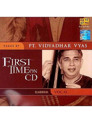 First Time on CD – Ragas By Pt. Vidyadhar Vyas - Classical Vocal (Audio CD)