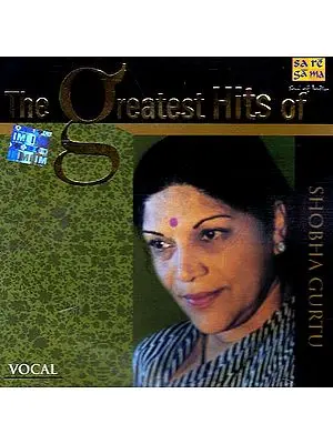 The Greatest Hits of Shobha Gurtu: Vocal (Audio CD)