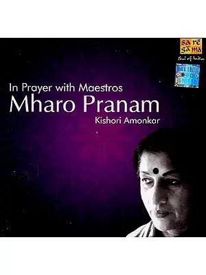 In Prayer with Maestros Mharo Pranam (Audio CD)