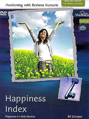 Awakening with Brahma Kumaris Happiness Index Happiness is a Daily Decision (Set of 8 DVD)