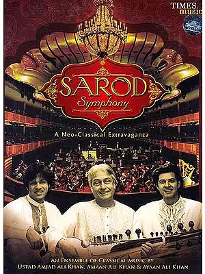 Sarod Symphony A Neo-Classical Extravaganza (Audio CD)