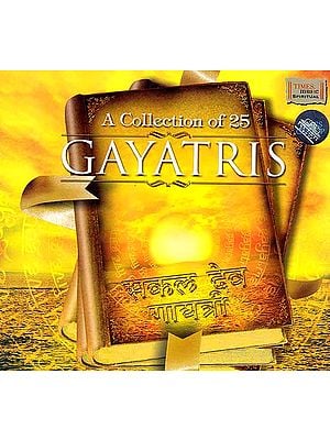 A Collection of 25 Gayatris (Audio CD)
