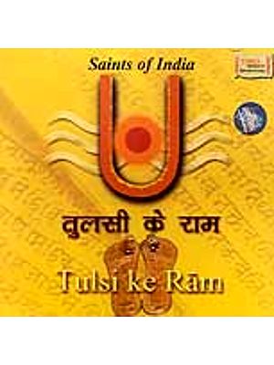 Saints of India - Tulsi Ke Ram (Audio CD)