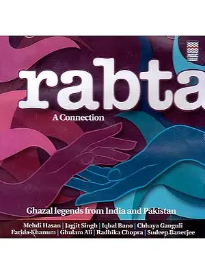 Rabta: A Connection (Ghazal Legends From India and Pakistan) (Audio CD)