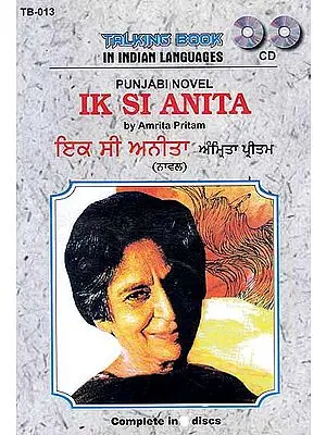Ik Si Anita (Punjabi Novel by Amrita Pritam) (Set of 4 Audio CDs)