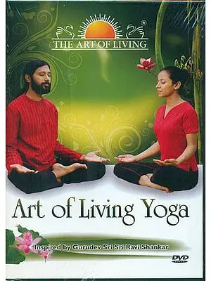 Art of Living Yoga: Inspired by Gurudev Sri Sri Ravi Shankar (DVD)